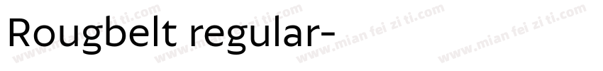 Rougbelt regular字体转换